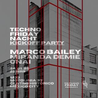 Techno Friday Nacht - Kickoff Party - Marco Bailey