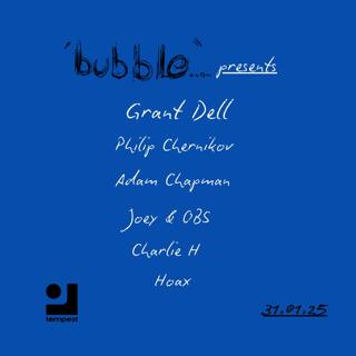 Bubble.Ldn With Grant Dell & Philip Chernikov