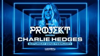 Projekt Saturdays Presents: Charlie Hedges