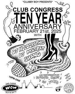 Club Congress 10 Year Anniversary: Dj Holographic & Live Performances