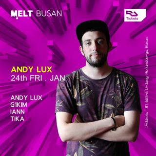 2025 Melt Opening 'Andy Lux'