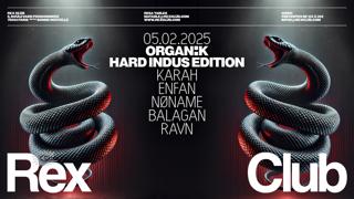 Organïk Hard Indus Édition: Karah, Enfan, Nøname, Balagan, Ravn