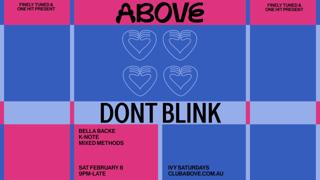 Above — February 8 Feat. Dont Blink