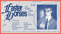 Faster Horses [All Night Long] Ft. Benwal, D*******, Emilija + More