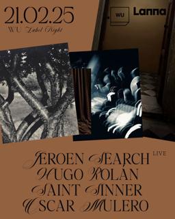 Lanna Club Presenta Oscar Mulero, Jeroen Search, Hugo Rolan, Saint Sinner