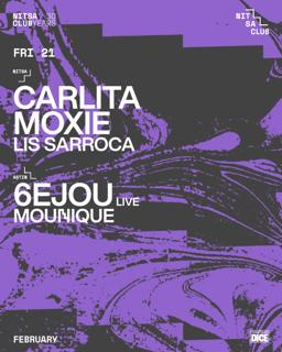 Carlita · Moxie · Lis Sarroca / 6Ejou Live · Mounique