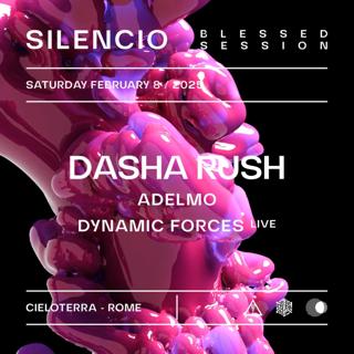 Silencio Pres. 'Blessed Session' X Cieloterra With Dasha Rush, Adelmo, Dynamic Forces Live