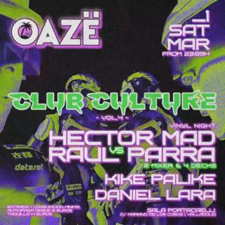 Oazë Pres Club Culture Iv - Hector Mad Vs Raul Parra - Vinyl Only