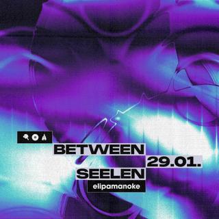 Between X Seelen