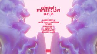 Selected. X Synthetic Love