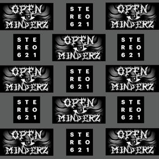 Stereo621 + Open Minderz Pres