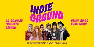 Indieground • 180-Minutes-Party • Die Trompete • Bochum