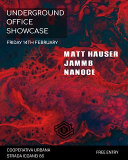 Underground Office Presents Matt Hauser, Jammb & Nanoce