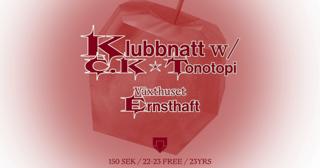 Klubbnatt With C.K + Tonotopi