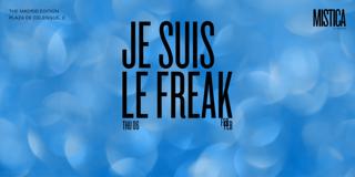 Je Suis Le Freak & Mica Wagner