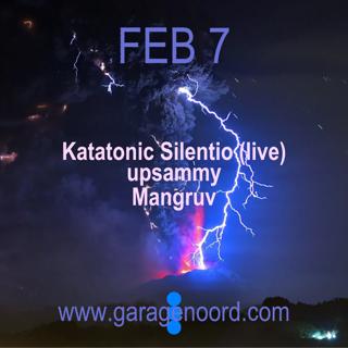 Katatonic Silentio (Live), Upsammy, Mangruv