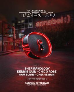 Taboo W/ Shermanology, Dennis Quin, Chico Rose, Sam Blans