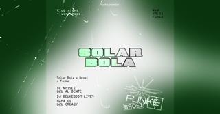 Solar Bola X Funke X Broei With Dc Noises & Dj Beukeboom (Nl)