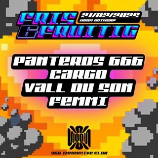 Fris & Fruitig X Woom  With Panteros666, Vall Du Son & Cargo