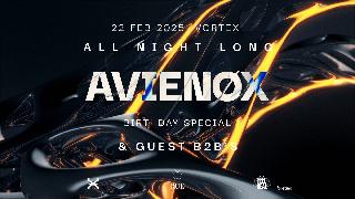 Avienøx - All Night Long @Vortexankara