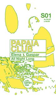 Papaia Club: Gaspar & Elena - All Night Long