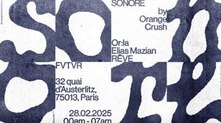 Sonore By Orange Crush: Or:La, Elias Mazian, Rēve