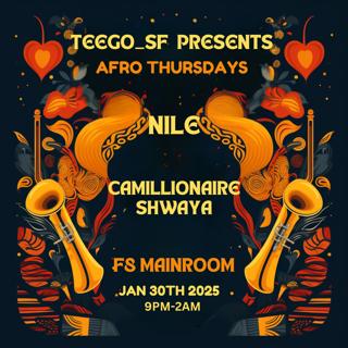 Teego Presents Afro Thursdays With Special Guest Nile