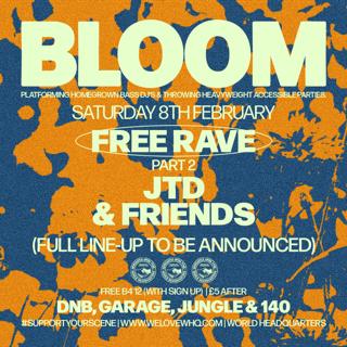 Bloom - Free Rave Part 2 - D'N'B, Garage, Jungle, 140