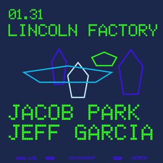 Lincoln Factory Pres. Jacob Park + Jeff Garcia