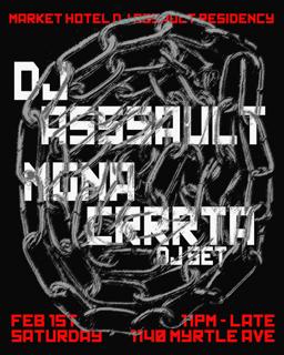 Dj Assault Residency With Mgna Crrrta