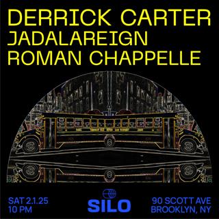 Derrick Carter / Jadalareign / Roman Chappelle