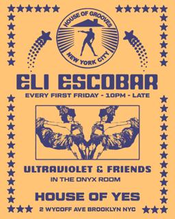 Eli Escobar All Night Long + Ultra Violet & Friends