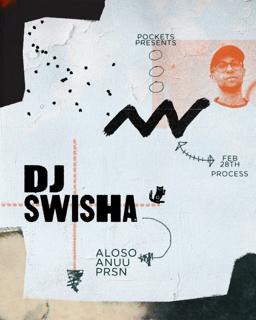 Pockets Presents: Dj Swisha