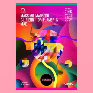 Pyg Presents Massimo Madeddu, Dj Pierr, Dr Flamer & Mãe