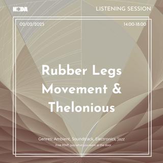 Rubber Legs Movement & Thelonious