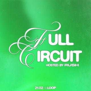 Full Circuit Hosted By Rush