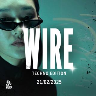 Wire Rave ►Techno Edition