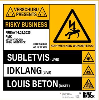 Vershubu Presents: Risky Business @Pmk Innsbruck