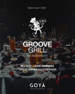 Groove Grill [1St Aniversary] With Pol K B2B Hugo Martinez