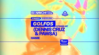 Brunch Electronik Barcelona #2: Golfos (Pawsa & Dennis Cruz) Extended Set