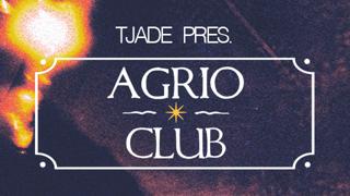 Agrio Club With Tjade, Julie Desire, Maï-Linh, New Tone