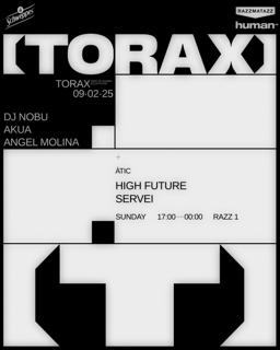 Torax: Dj Nobu, Akua, Ángel Molina, High Future, Servei