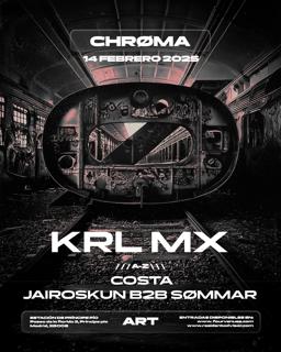 Chrøma: Krl Mx / Costa / Jairoskun B2B Sømmar