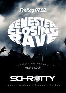 Semester Closing Rave