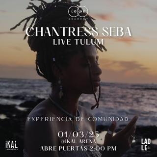 Chantress Seba - Tulum