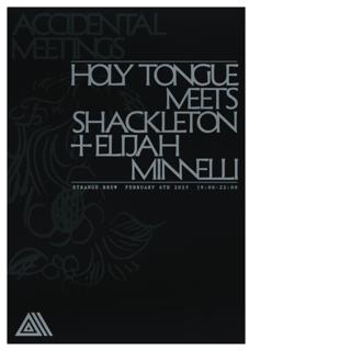 Am: Holy Tongue Meets Shackleton, Elijah Minnelli