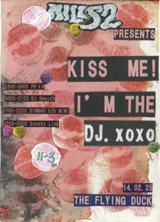 Hill52 Presents - Kiss Me, I'M The Dj