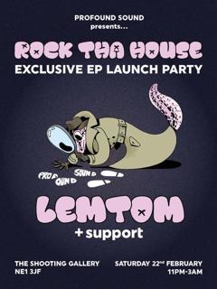 Profound Sound: Lemtom Ep Launch Party