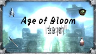 Age Of Bloom {Release: Party !}