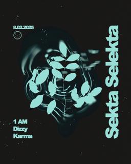 Selekta / 1Am, Dizzy, Karma